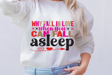 why fall in love when you can fall asleep SVG Angelina750 