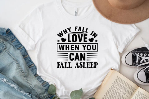 Why fall in love when you can fall asleep SVG Angelina750 