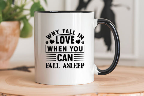 Why fall in love when you can fall asleep SVG Angelina750 