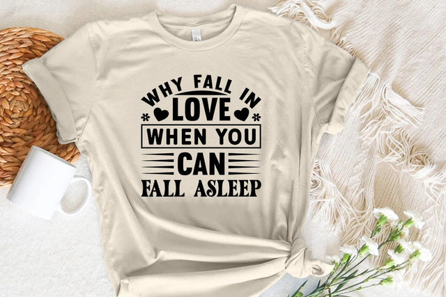 Why fall in love when you can fall asleep SVG Angelina750 