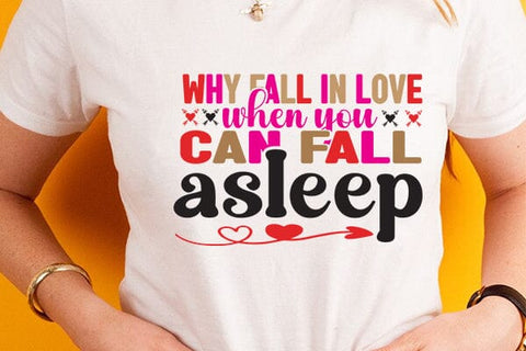 why fall in love when you can fall asleep SVG Angelina750 