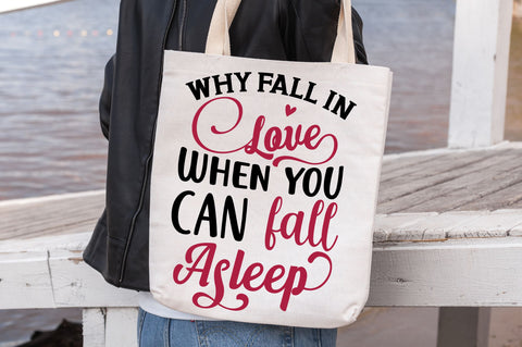 Why Fall in Love When you can fall asleep svg SVG Regulrcrative 