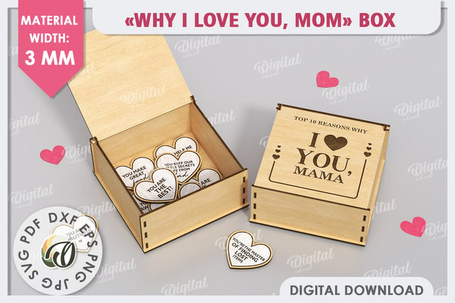 "WHY I LOVE YOU MOM" Box Laser Cut. Mother's Day SVG SVG Evgenyia Guschina 