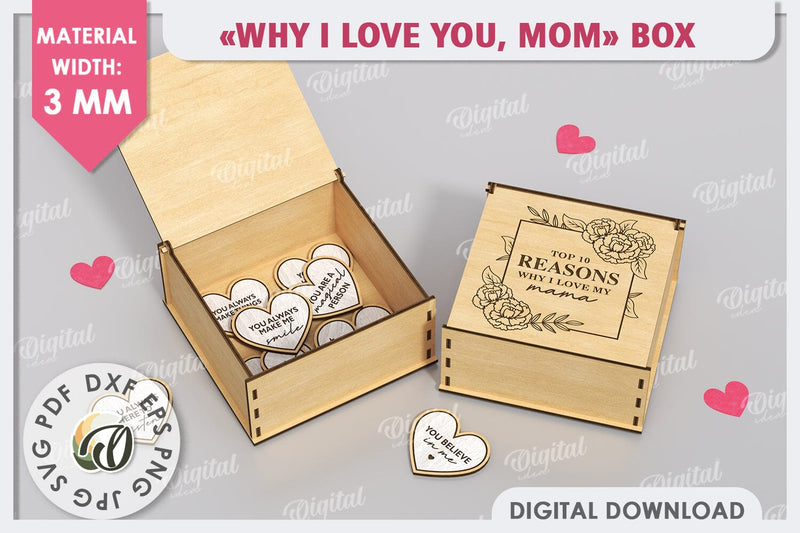 "WHY I LOVE YOU MOM" Box Laser Cut. Mother's Day SVG SVG Evgenyia Guschina 