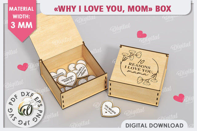 "WHY I LOVE YOU MOM" Box Laser Cut. Mother's Day SVG SVG Evgenyia Guschina 