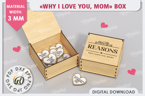 "WHY I LOVE YOU MOM" Box Laser Cut. Mother's Day SVG SVG Evgenyia Guschina 