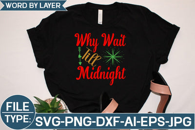 Why Wait Till Midnight SVG Cut File SVG Studio Innate 