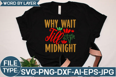 Why Wait Till Midnight SVG Cut File SVG Studio Innate 