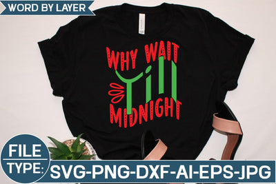 Why Wait Till Midnight SVG Cut File SVG Studio Innate 