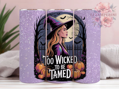 Wicked Spooky Magic Halloween Witch Tumbler, Too Wicked to Be Tamed Wrap, Spooky Witch Cup, 20Oz Sublimation Design, Gothic Halloween Drinkware, Haunted Fall Mug, Magic Witch Tumbler Sublimation Li Zamperini 