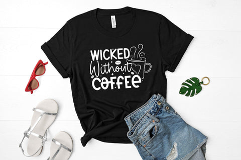 Wicked Without Coffee | Sarcastic Coffee SVG SVG CraftLabSVG 