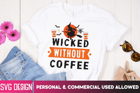 Wicked Without Coffee SVG Design,Wicked Without Coffee Quotes , Cut File, Halloween SVG Cut File, Halloween Clipart, Trick or Treat SVG Bundle, Halloween PNG Bundle SVG BlackCatsMedia 