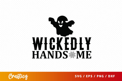 Wickedly handsome SVG Design SVG Designangry 