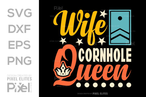 Wife Cornhole Queen SVG Cornhole game Tshirt Bundle Cornhole Quote Design, PET 00111 SVG ETC Craft 