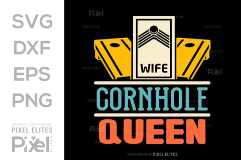 Wife Cornhole Queen SVG Cornhole game Tshirt Bundle Cornhole Quote Design, PET 00111 SVG ETC Craft 