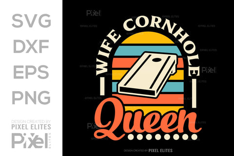 Wife Cornhole Queen SVG Cornhole game Tshirt Bundle Cornhole Quote Design, PET 00111 SVG ETC Craft 
