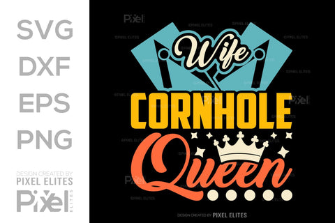 Wife Cornhole Queen SVG Cornhole game Tshirt Bundle Cornhole Quote Design, PET 00111 SVG ETC Craft 