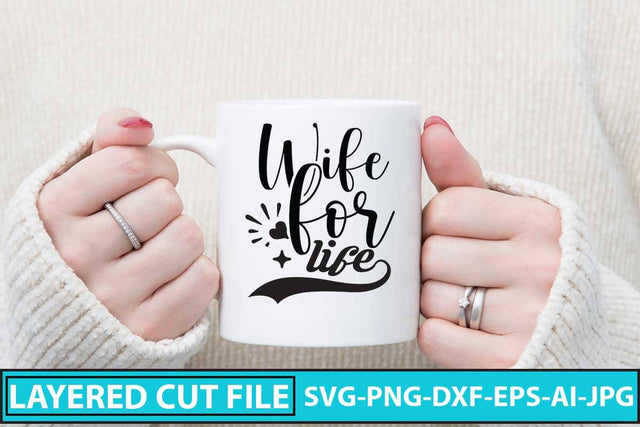 Wife for Life SVG Cut File SVG Syaman 