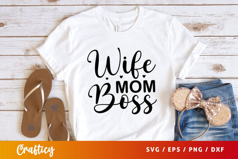 wife mom boss Svg Design SVG Designangry 