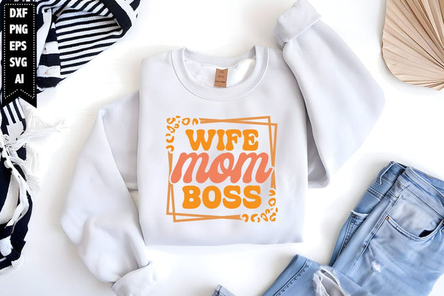 wife mom boss Svg, Mother's Day Svg SVG shah alam 