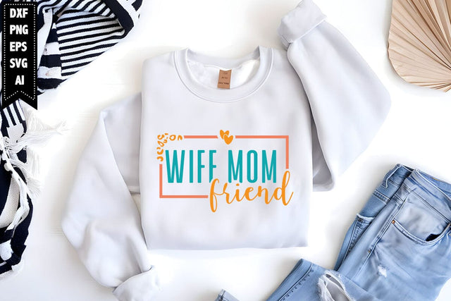 Wife Mom Friend Svg, Mother's Day Svg SVG shah alam 