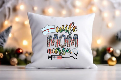Wife mom nurse PNG Design Sublimation Designangry 
