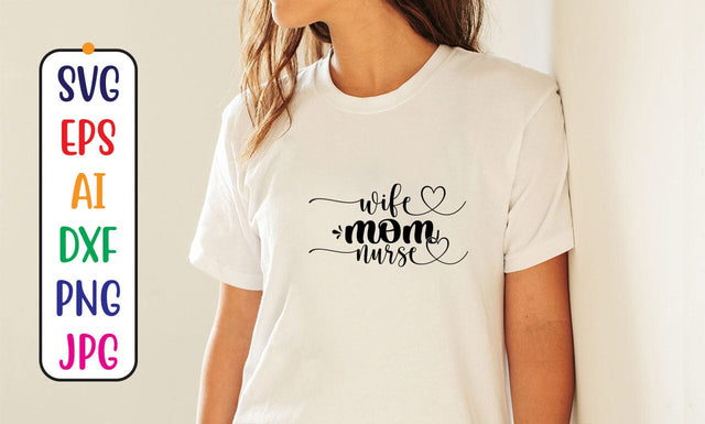 Wife Mom Nurse SVG Cut File SVG Syaman 