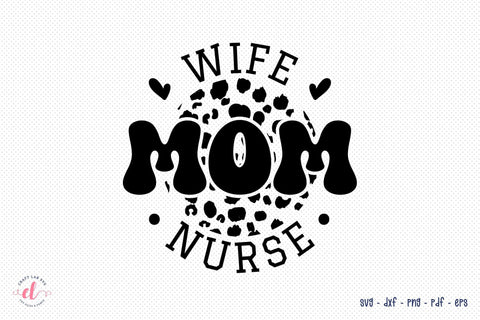Wife Mom Nurse SVG Design SVG CraftLabSVG 