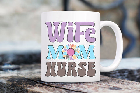 Wife mom nurse Svg Design SVG Regulrcrative 
