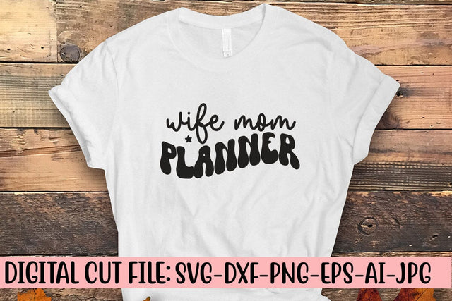 Wife Mom Planner SVG Cut File SVG Syaman 
