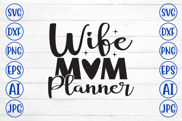 Wife Mom Planner SVG Cut File SVG Syaman 