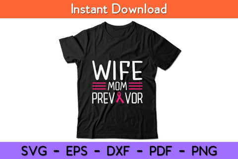 Wife Mom Previvor Breast Cancer Awareness Svg Cut File SVG artprintfile 