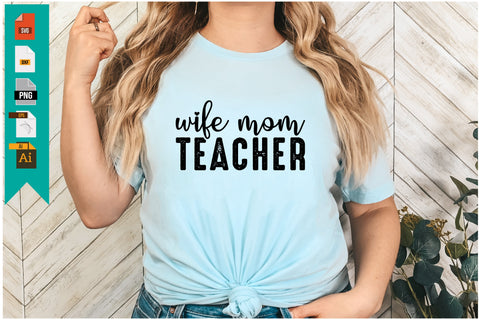 Wife Mom Teacher SVG SVG Craftlabsvg24 