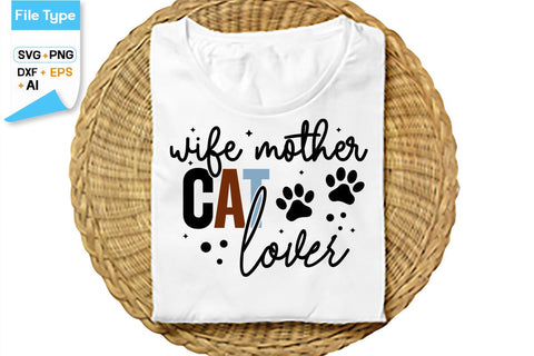 Wife Mother Cat Lover SVG Cut File, SVGs,Quotes and Sayings,Food & Drink,On Sale, Print & Cut SVG DesignPlante 503 