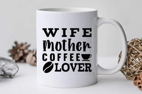 Wife Mother Coffee Lover SVG Angelina750 