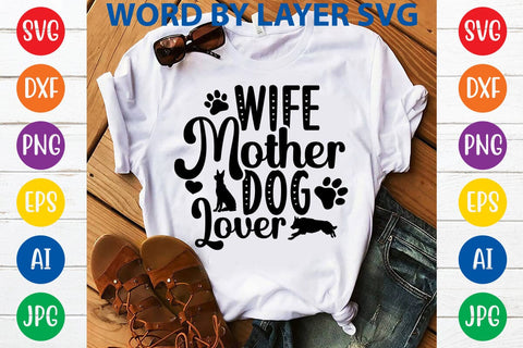 Wife Mother Dog Lover SVG DESIGN SVG Rafiqul20606 