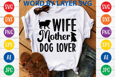 Wife Mother Dog Lover SVG DESIGN SVG Rafiqul20606 