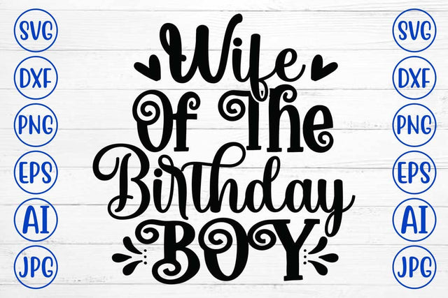 Wife Of The Birthday Boy SVG Design SVG Syaman 