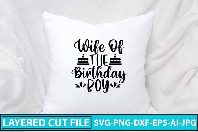 Wife Of The Birthday Boy SVG Design SVG Syaman 