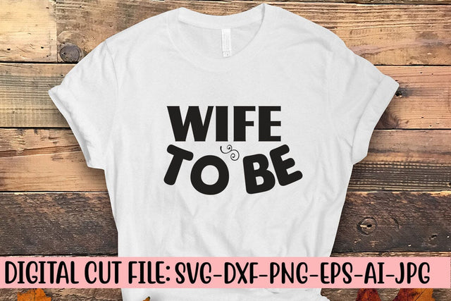 Wife to Be SVG SVG Syaman 