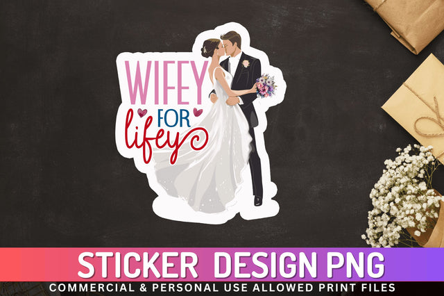 Wifey for lifey Sticker Design Sublimation Regulrcrative 