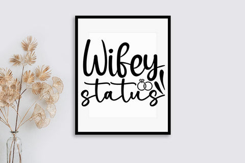 Wifey status SVG Design SVG Designangry 