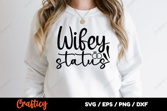 Wifey status SVG Design SVG Designangry 