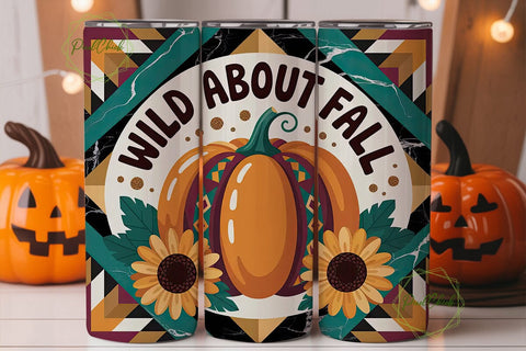 Wild About Fall 20oz Tumbler Design Sublimation PixelChick 