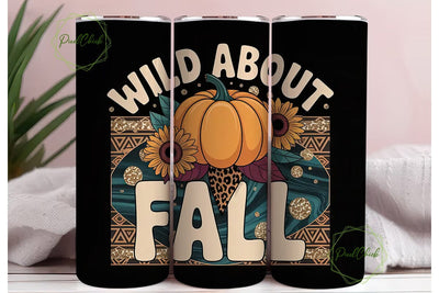 Wild About Fall 20oz Tumbler Design Sublimation PixelChick 