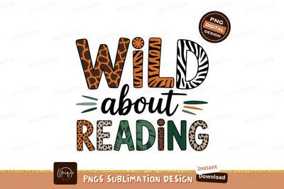 Wild About Reading Sublimation Png Design Sublimation Designangry 