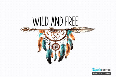 Wild and free Sublimation Design Sublimation Regulrcrative 