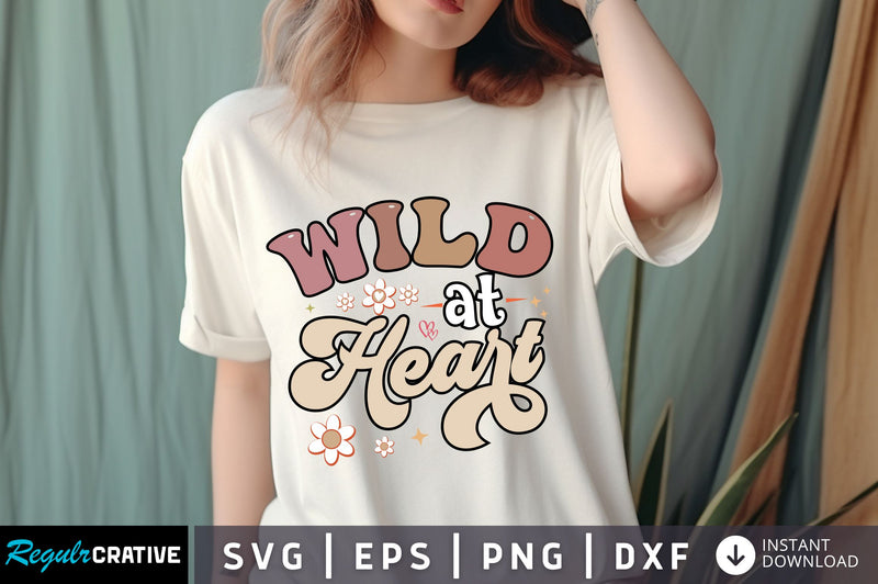 Wild at heart SVG Design SVG Regulrcrative 