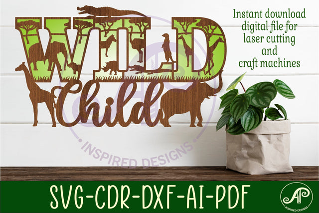 Wild Child sign svg laser cut file SVG APInspireddesigns 