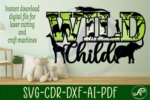 Wild Child sign svg laser cut file SVG APInspireddesigns 